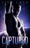 [Captured by the Alien King 01] • Captured by the Alien King · The Complete Series · A BBW SciFi Alien Serial Romance